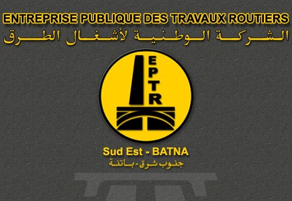 عرض عمل بالشركة الوطنية لأشغال الطرق EPTR SUD EST